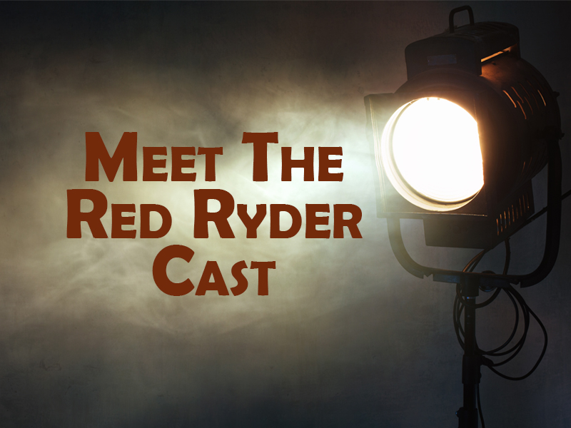 Red Ryder Cast Announcement